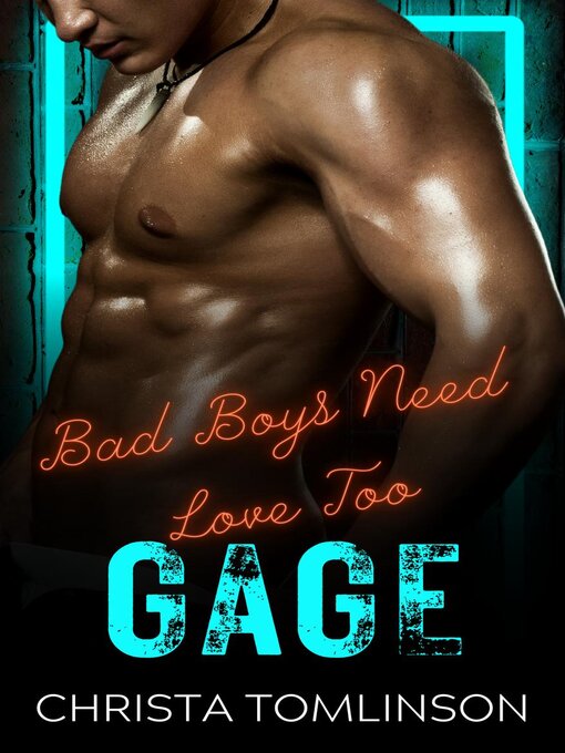 Title details for Bad Boys Need Love Too by Christa Tomlinson - Available